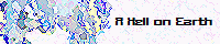 A Hell On Earth
